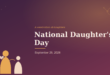 When is National Daughter's Day? Poster