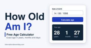 How Old Am I? free age calculator showing age in years, months and days